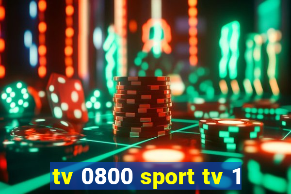 tv 0800 sport tv 1